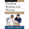 Teaching Reading and Writing: A Guidebook for Tutoring and Remediating Students