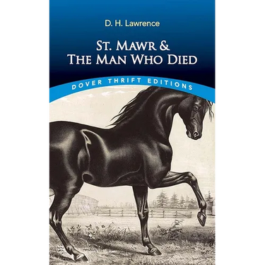 St. Mawr & the Man Who Died
