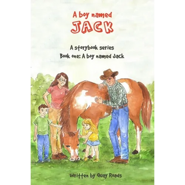 A Boy Named Jack: A storybook series: Book one