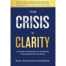 From Crisis to Clarity: A Proven Framework to Transform Your Business on the Brink