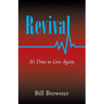 Revival: It's Time to Live Again