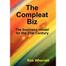 The Compleat Biz: The Business Model for the 21st Century