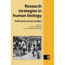 Research Strategies in Human Biology: Field and Survey Studies