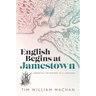 English Begins at Jamestown: Narrating the History of a Language