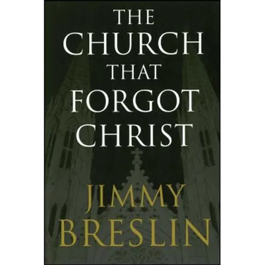 The Church That Forgot Christ