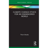 Climate Change Ethics for an Endangered World