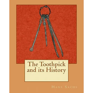 The Toothpick and its History