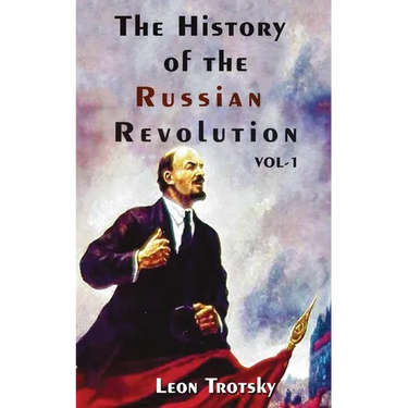 The History of The Russian Revolution Volume-I