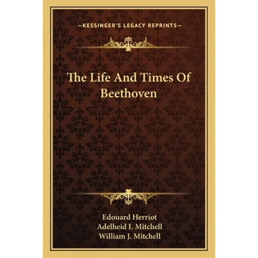 The Life And Times Of Beethoven