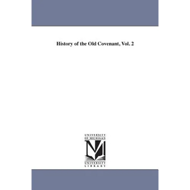 History of the Old Covenant, Vol. 2