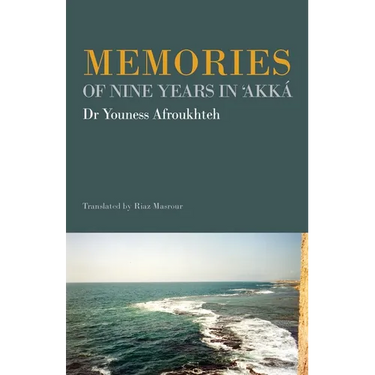 Memories of Nine Years in 'Akká