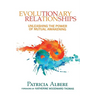 Evolutionary Relationships: Unleashing the Power of Mutual Awakening