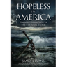 Hopeless in America: Finding an Anchor in the Cultural Storm