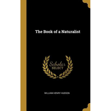 The Book of a Naturalist