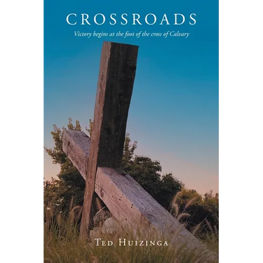 Crossroads: Victory begins at the foot of the cross of Calvary
