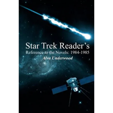 Star Trek Reader's Reference to the Novels: 1984-1985