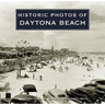 Historic Photos of Daytona Beach