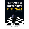 The Dynamics of Preventive Diplomacy