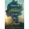 Making Peace With My Past