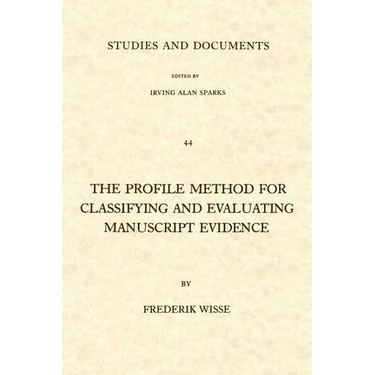 The Profile Method for Classifying and Evaluating Manuscript Evidence