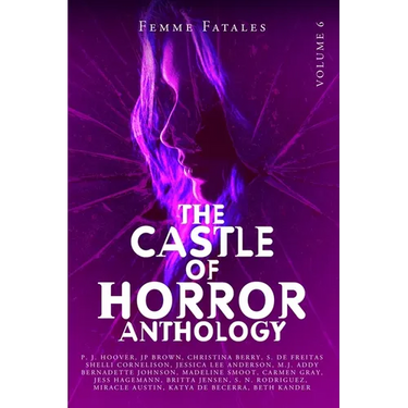 Castle of Horror Anthology Volume 6: Femme Fatales