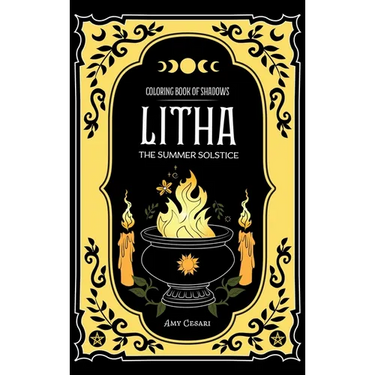 Coloring Book of Shadows: Litha The Summer Solstice