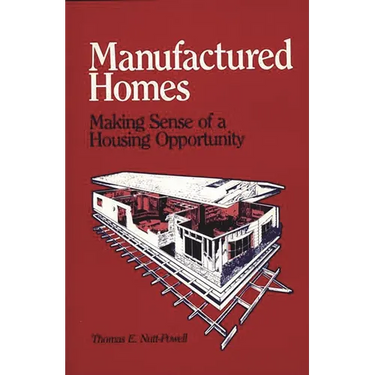 Manufactured Homes: Making Sense of a Housing Opportunity