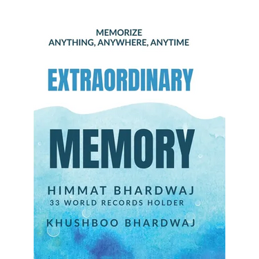 Extraordinary Memory: Your Secret Guide To A Super Memory