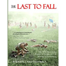 The Last to Fall: The 1922 March, Battles, & Deaths of U.S. Marines at Gettysburg