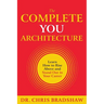 The Complete You Architecture: Learn How to Rise Above and Stand Out in Your Career