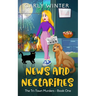 News and Nectarines: A humorous small town cozy mystery (LARGE PRINT)