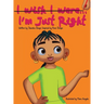I'm Just Right