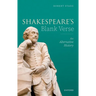 Shakespeare's Blank Verse: An Alternative History