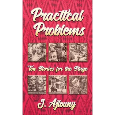 Practical Problems: Ten Stories for the Stage
