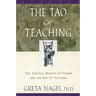 The Tao of Teaching: The Ageless Wisdom of Taoism and the Art of Teaching