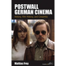 Postwall German Cinema: History, Film History and Cinephilia