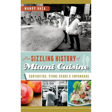 The Sizzling History of Miami Cuisine: Cortaditos, Stone Crabs & Empanadas