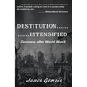 Destitution Intensified: Germany after World War II