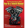 Harley-Davidson Evo, Hop-Up & Rebuild Manual: Learn how to build an engine like the pros