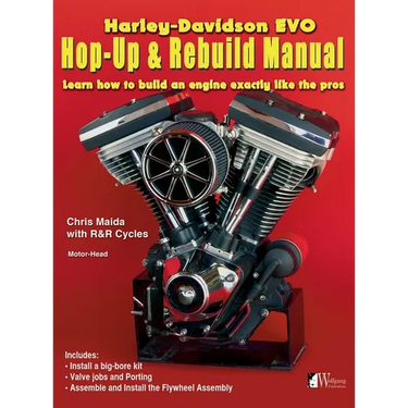 Harley-Davidson Evo, Hop-Up & Rebuild Manual: Learn how to build an engine like the pros