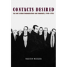 Contacts Desired: Gay and Lesbian Communications and Community, 1940s-1970s