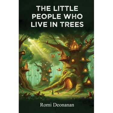 The Little People Who Live in Trees