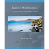 Gaelic Workbook 1: Progressive Gaelic Level 1 Workbook