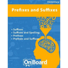 Prefixes and Suffixes: Suffixes, Suffixes and Spelling, Prefixes, Prefixes and Suffixes