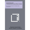 Controlled Thermonuclear Reactions: An Introduction To Theory And Experiment