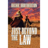 Just Beyond the Law