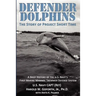 DEFENDER DOLPHINS The Story of "Project Short Time"