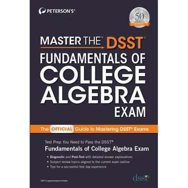 Master the Dsst Fundamentals of College Algebra Exam