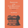 Prehistory of the Indo-Malaysian Archipelago