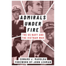 Admirals Under Fire: The U.S. Navy and the Vietnam War